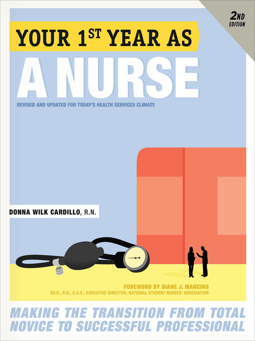 Title details for Your First Year As a Nurse by Donna Cardillo, R.N. - Available